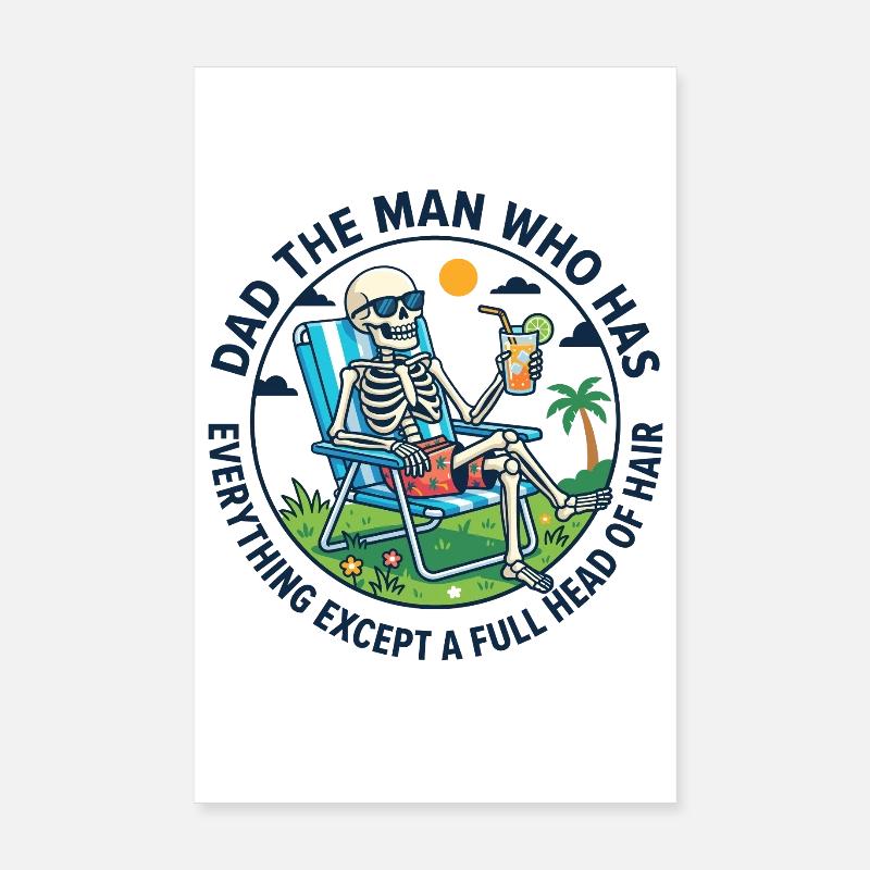 Papa, der Mann, der alles hat, außer einem vollen Kopf Poster 20x30 cm