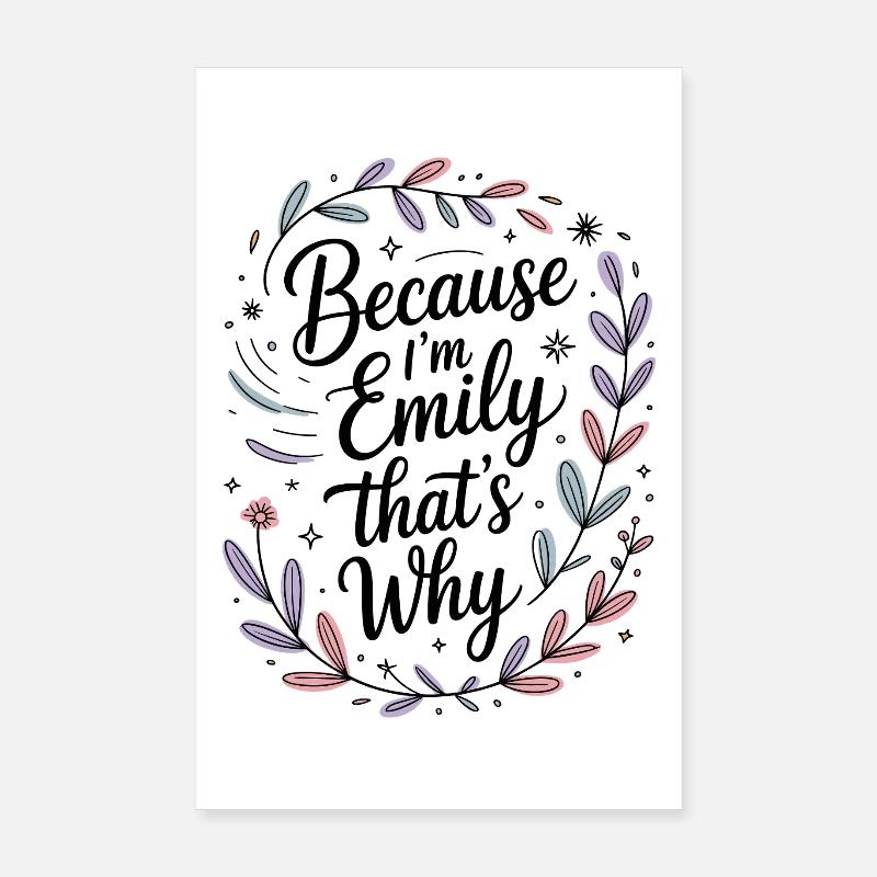 Weil Ich Emily Bin Darum Because Im Emily Poster 20x30 cm
