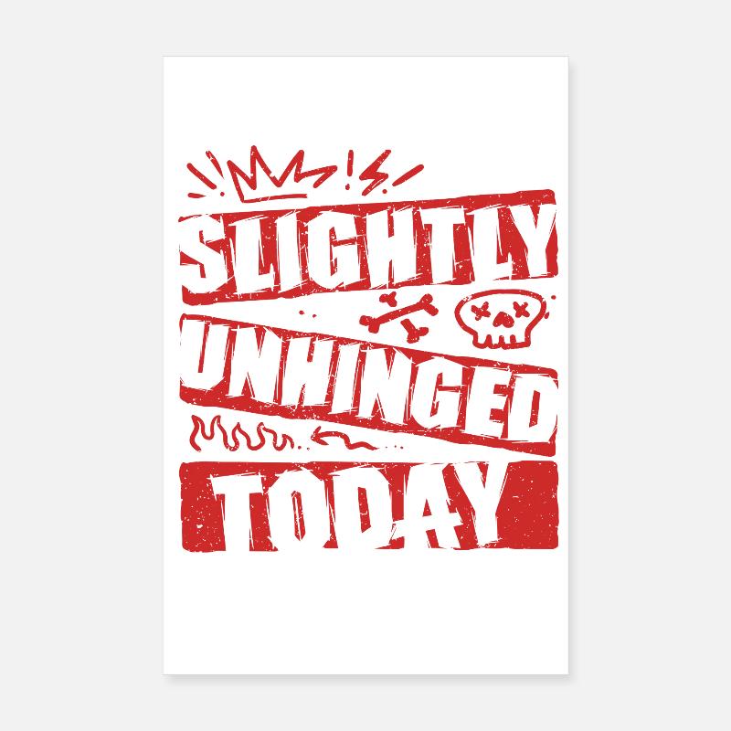 Punk For A Day Slightly Unhinged Today Poster 8" x 12" (20x30 cm)