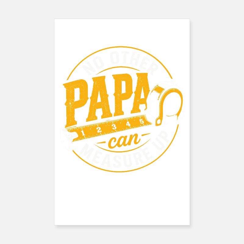 Dad Tape Measure Logo – No Equal Poster 8" x 12" (20x30 cm)