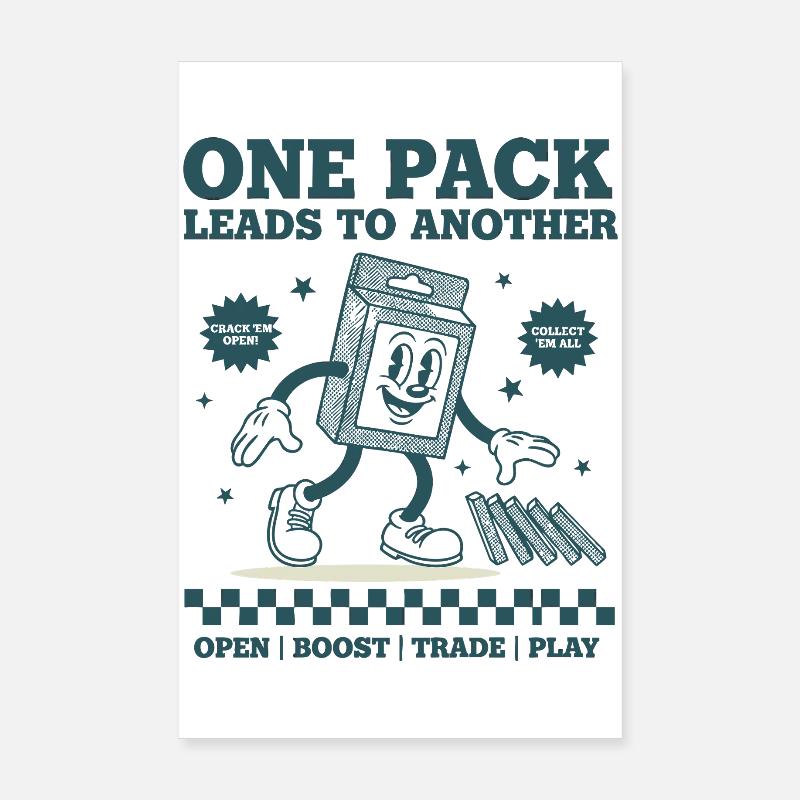 One Pack Leads To Another Trading Card Addict Poster 8" x 12" (20x30 cm)