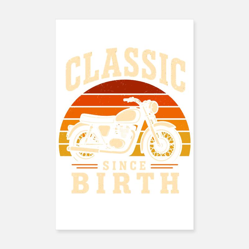 Classic Since Birth Motorcycle Design - Poster 8" x 12" (20x30 cm) - white