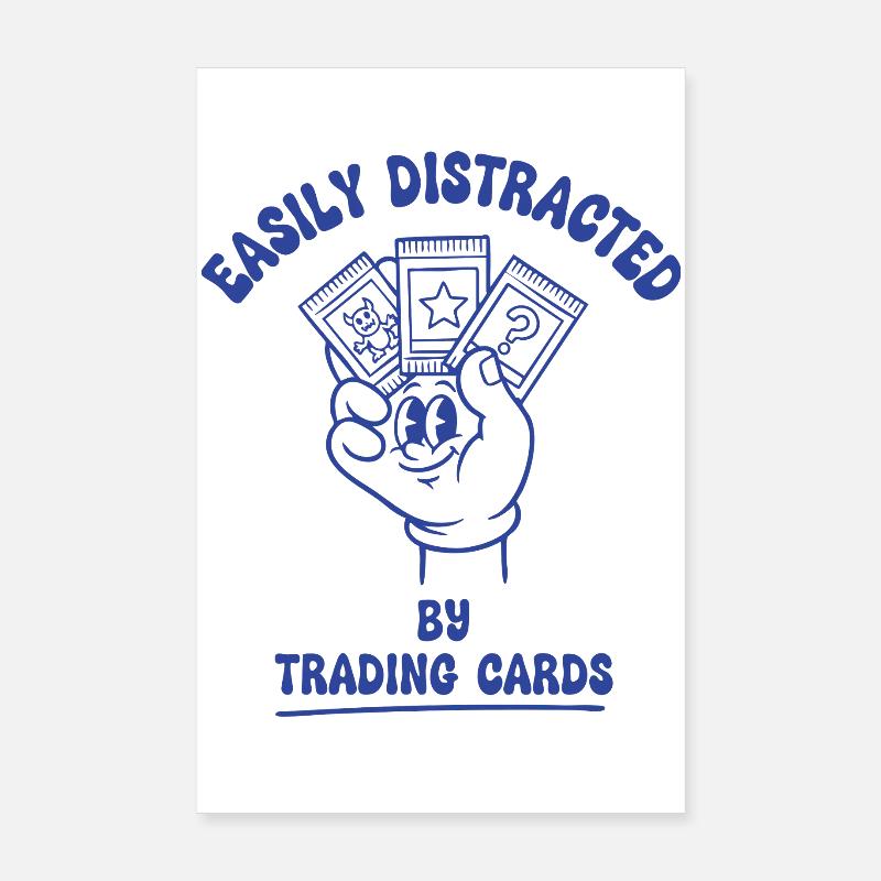 Easily Distracted By Trading Cards Collector Poster 8" x 12" (20x30 cm)