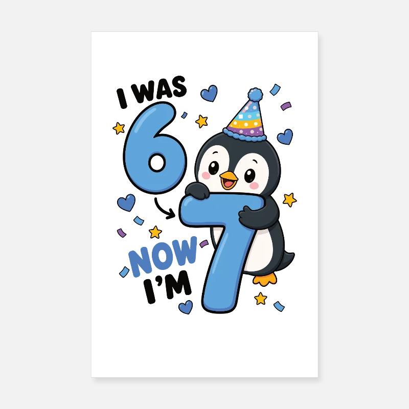 J’avais 6 ans, maintenant j’en ai 7, Pingouin 7. Poster 20 x 30 cm