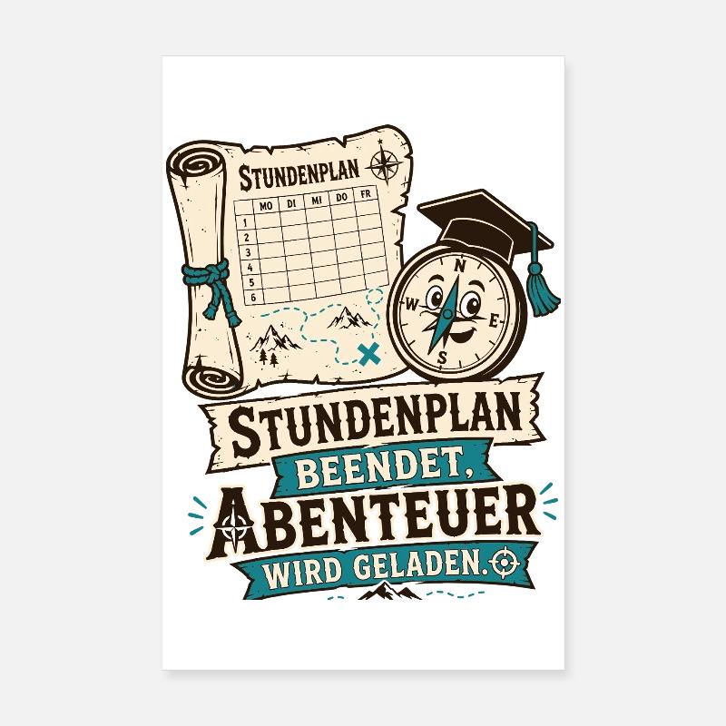Stundenplan beendet, Abenteuer wird geladen. Poster 20x30 cm
