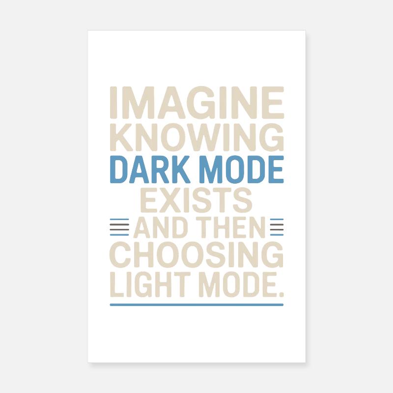 Dark Mode Exists Programmer IT Nerd Coder Office Poster 8" x 12" (20x30 cm)