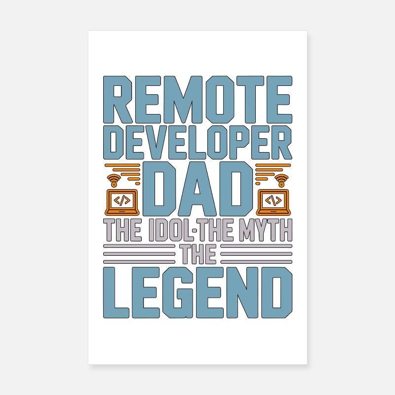 Remote Developer Dad The Idol The Web Developer Poster 20x30 cm