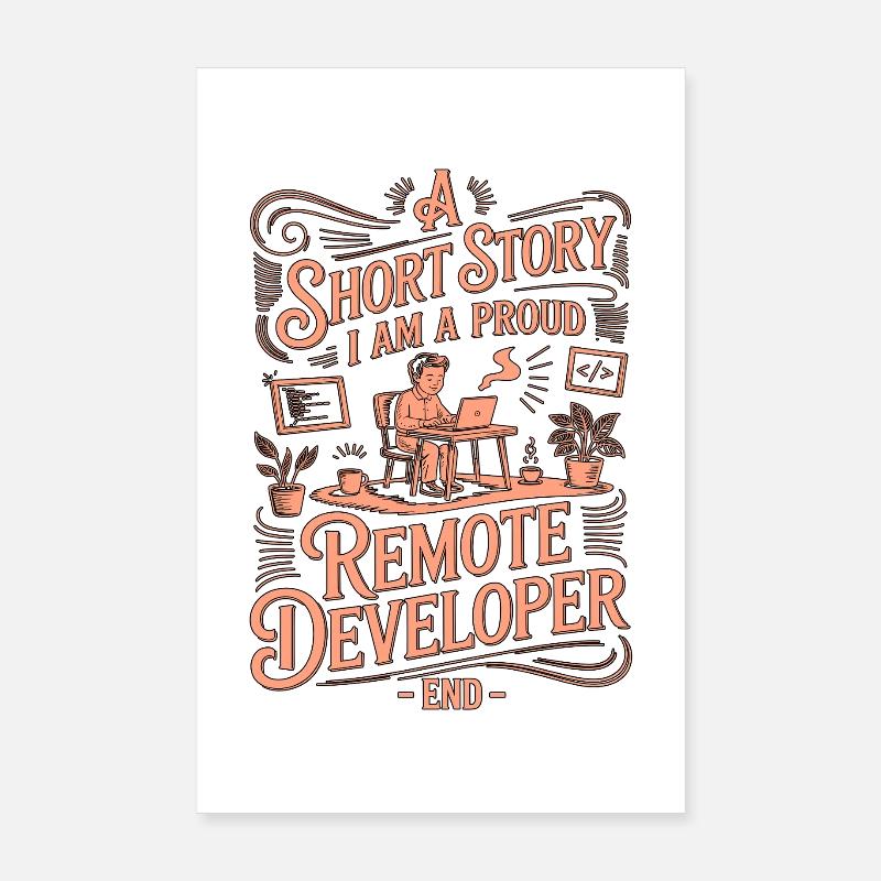Remote Developer A Short Story I Am Web Programmer Poster 20x30 cm