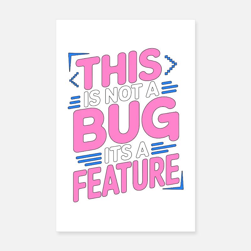 Développeur de jeux : Ce n’est pas un bug de programmation de jeu Poster 20 x 30 cm