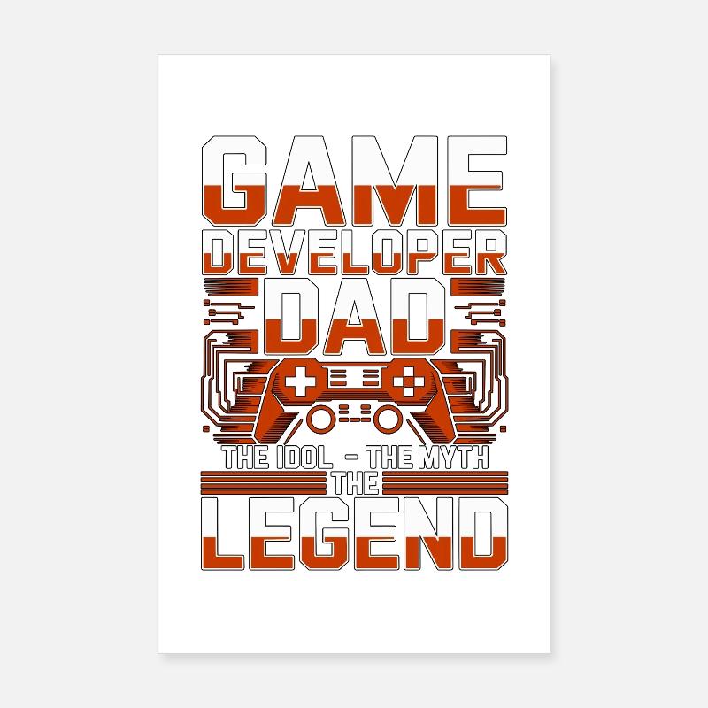 Game Developer Dad The Idol The Game Programmer Poster 20x30 cm