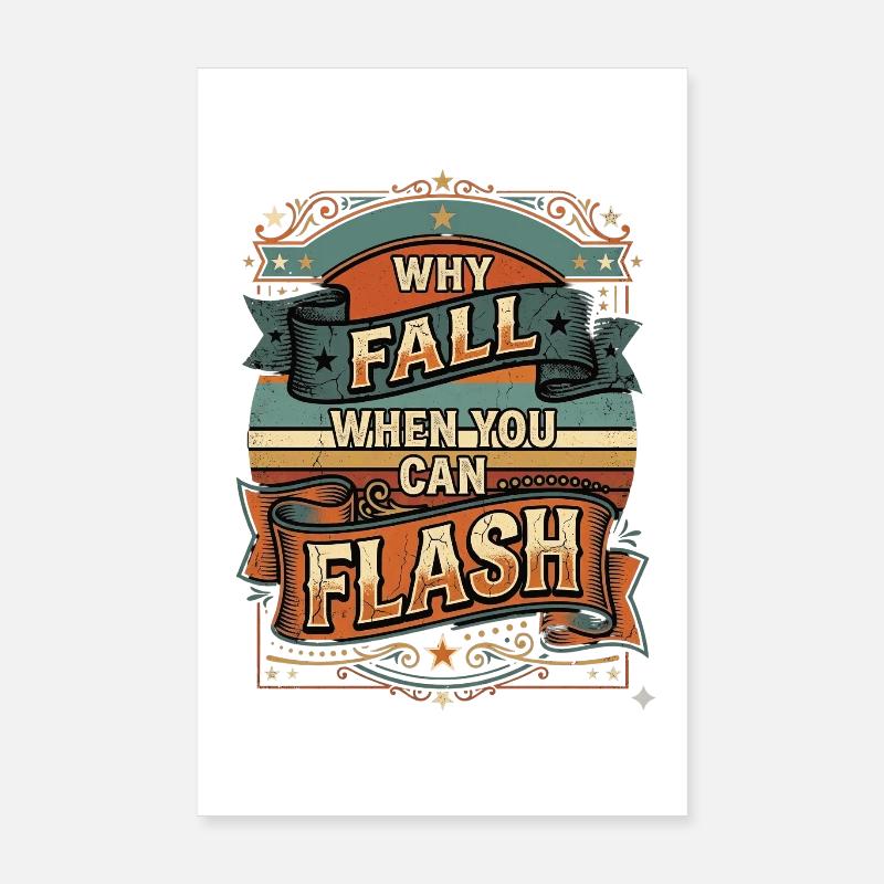 Boulderer Why Fall When You Can Flash Poster 8" x 12" (20x30 cm)