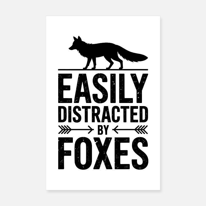 Foxes Sayings Fox Funny Foxes Gift Poster 8" x 12" (20x30 cm)