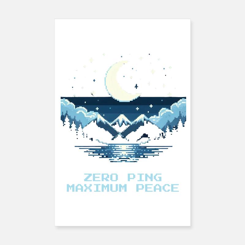 Zéro ping, paix maximale | Pixel Gaming Poster 20 x 30 cm
