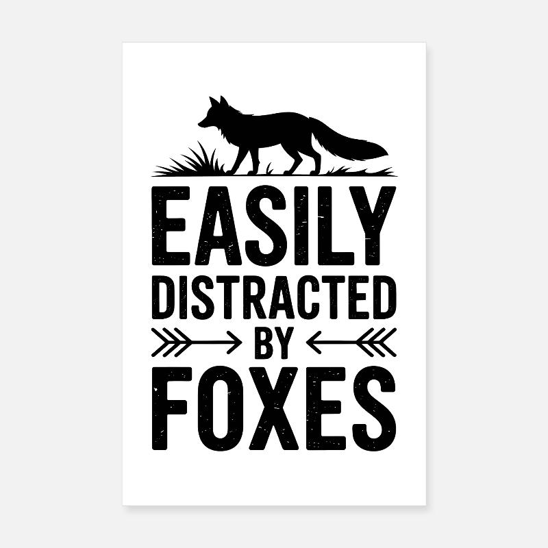 Foxes Sayings Fox Funny Foxes Gift Poster 8" x 12" (20x30 cm)