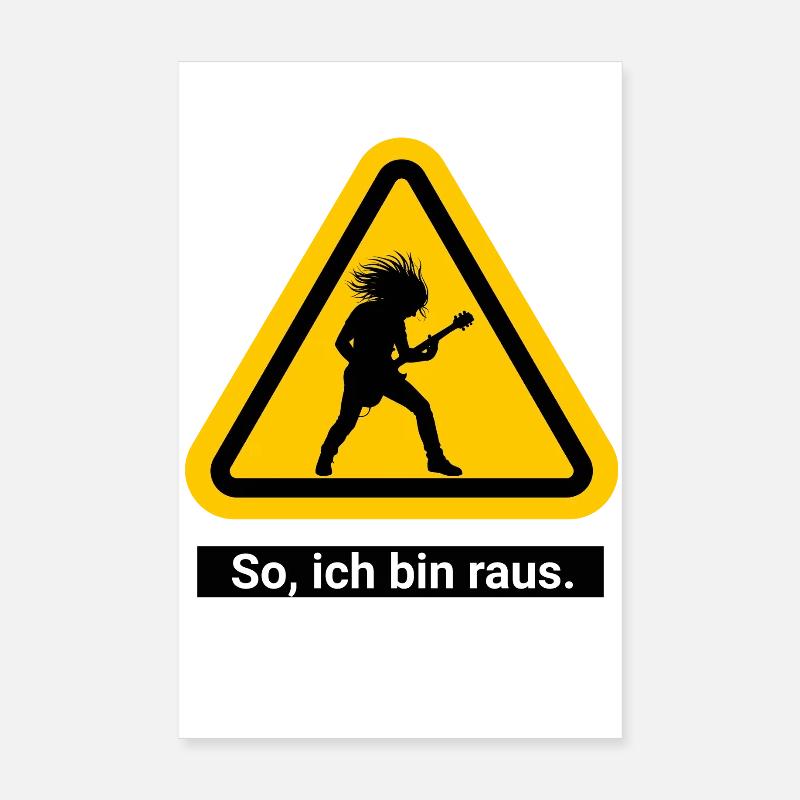 So, ich bin raus. Feierabend Warnschild Poster 20x30 cm