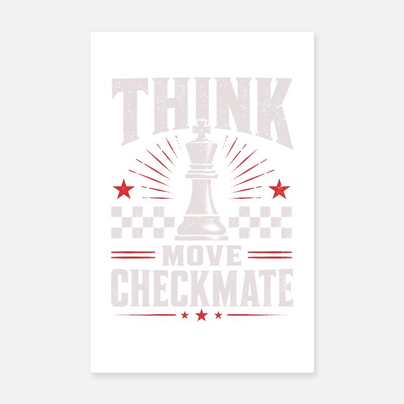 Chess Checkmate Think Move Shirt Poster 8" x 12" (20x30 cm)