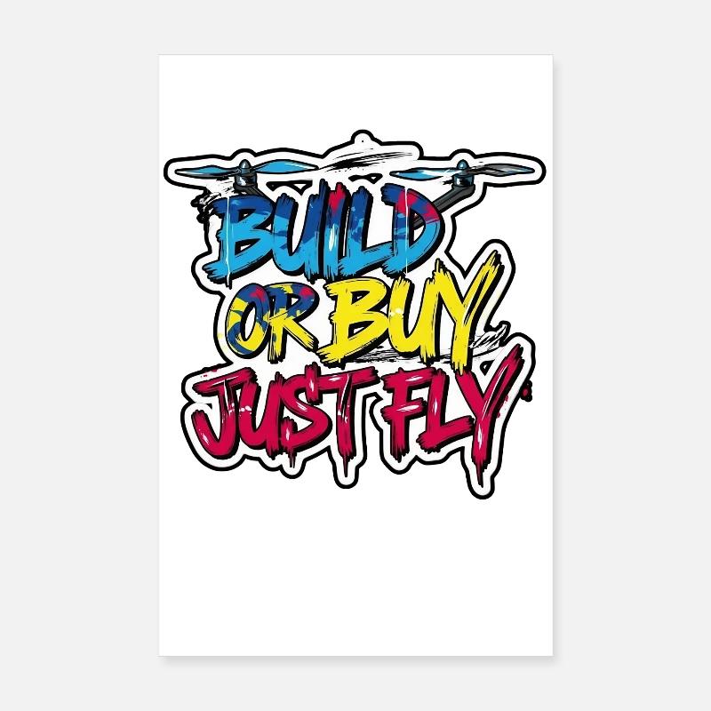 Baue oder kaufe Just Fly Drone Tee Poster 20x30 cm