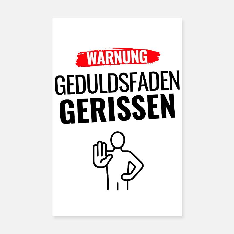 Warnung Humor Statement Poster 20x30 cm