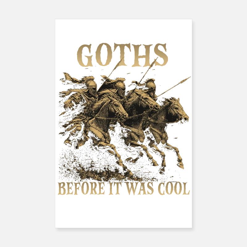 Gothic Cavalry Humor Goths Before It Was Cool Poster 8" x 12" (20x30 cm)