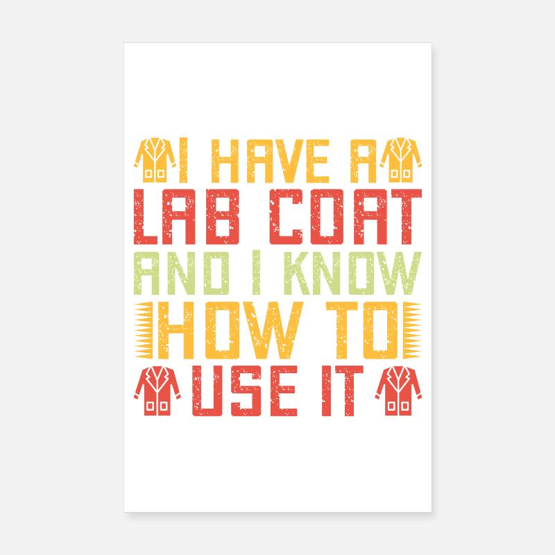 Blouse de laboratoire en sciences forensiques que je sais l’utiliser Poster 20 x 30 cm