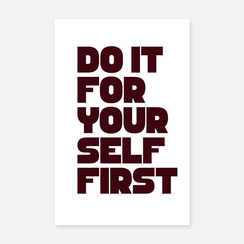 Faites-le pour vous d’abord Poster 20 x 30 cm