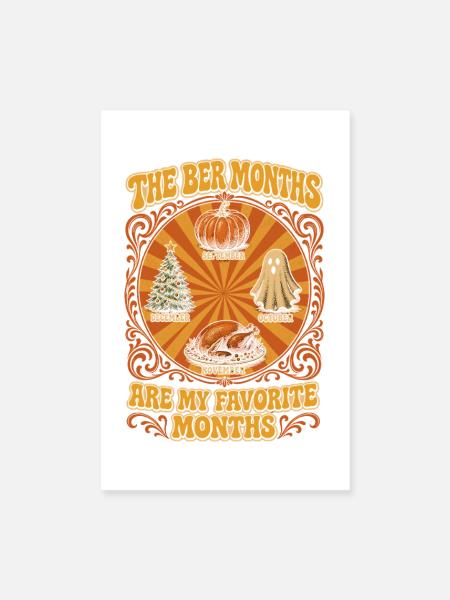 Die ber Monate Sind Meine Lieblings Herbst Winter - Poster 20x30 cm - Weiß - Vorne