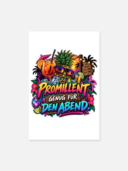 Promillent genug für den Abend Party Spruch - Poster 20x30 cm - Weiß - Vorne