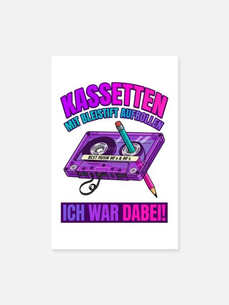 Kassetten Mit Bleistift Aufrollen Ich War Dabei - Poster 20x30 cm - Weiß - Vorne