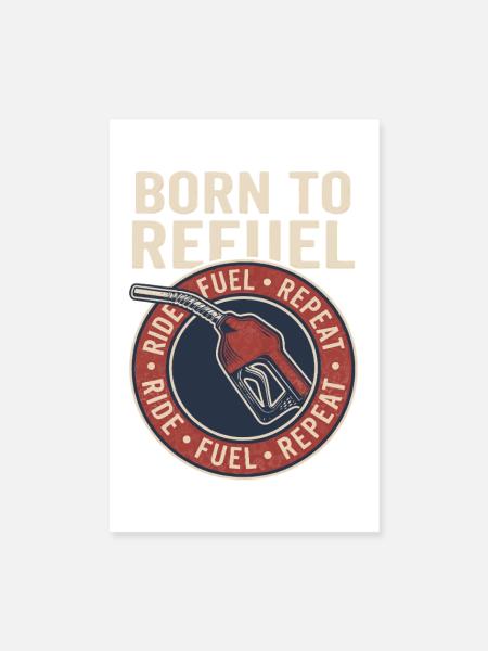 Born to Refuel Vintage Retro Biker Fuel Style - Poster 20x30 cm - Weiß - Vorne