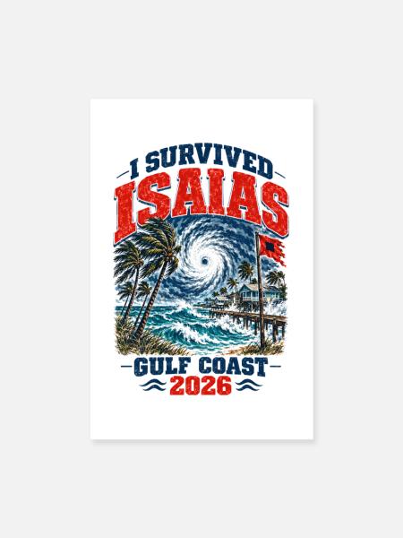 I Survived Isaias Gulf Coast 2026 Storm Survivor - Poster 20x30 cm - Weiß - Vorne