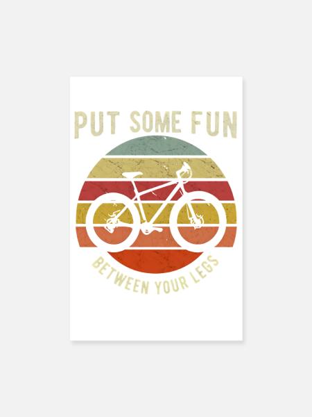 Put Some Fun Between Your Legs - Cycling - Poster 20x30 cm - Weiß - Vorne