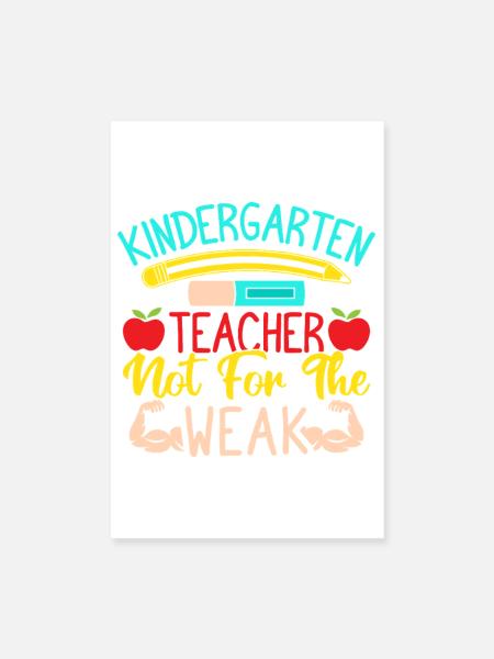 Pre K Teacher Not For The Weak Kindergarten - Poster 20x30 cm - Weiß - Vorne