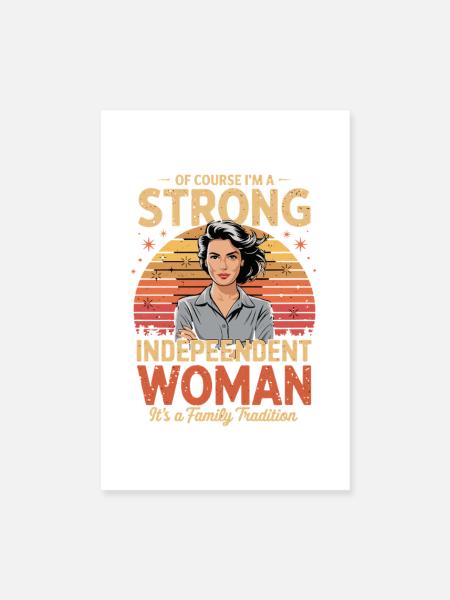  Natürlich Bin Ich Eine Starke Unabhängige Frau - Poster 20x30 cm - Weiß - Vorne
