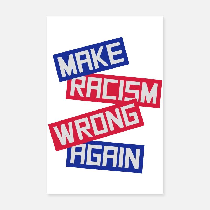 make racism wrong again Poster 20x30 cm