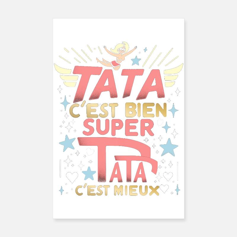Tata c'est bien, Super Tata c'est mieux Poster 20 x 30 cm