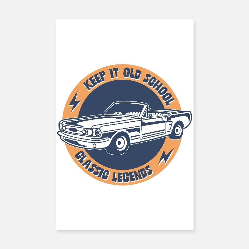 Keep It Old School – Classic Car Legends Poster 20x30 cm