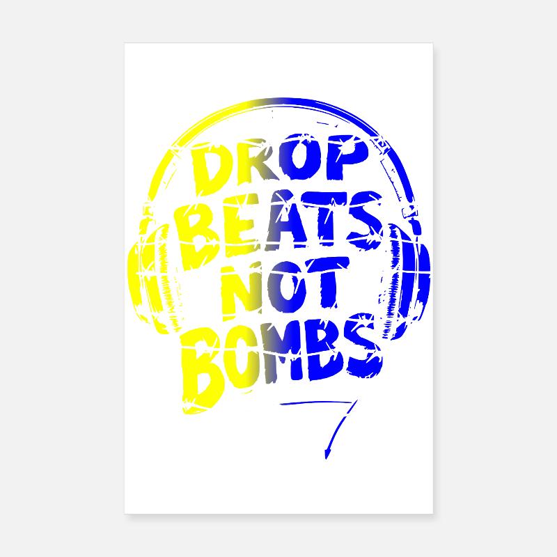 Drop Beats Not Bombs yellow blue Poster 8" x 12" (20x30 cm)