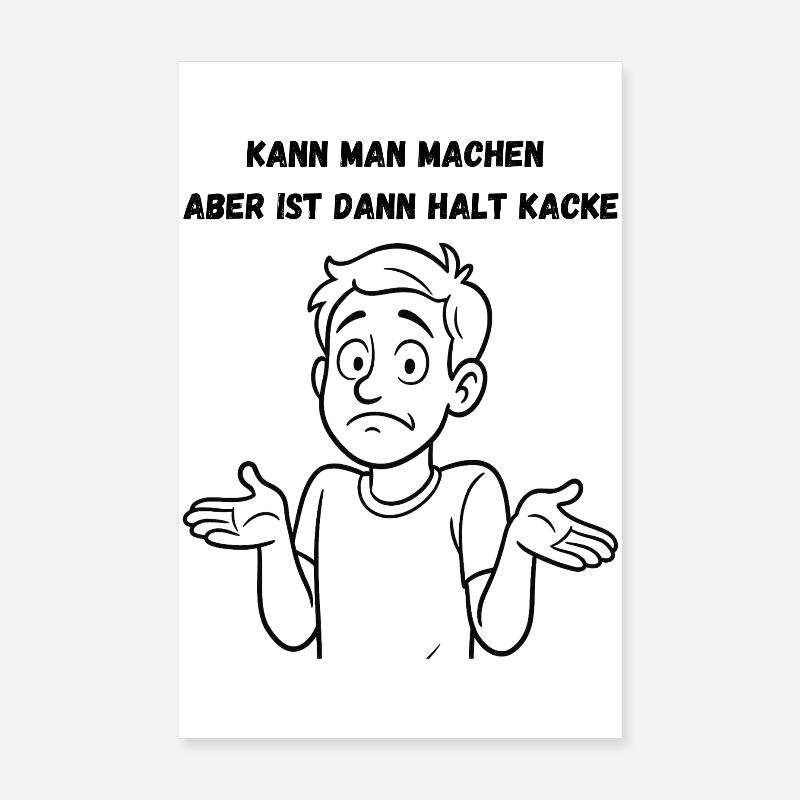 Tu peux le faire, mais alors c’est juste de la merde Poster 20 x 30 cm