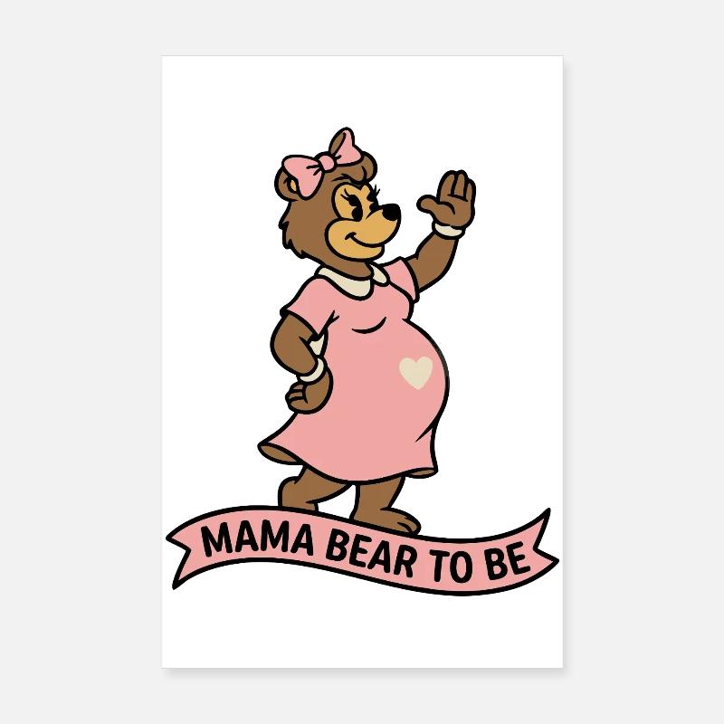 Mama Bear To Be – Ribbon Bump Tee Poster 8" x 12" (20x30 cm)