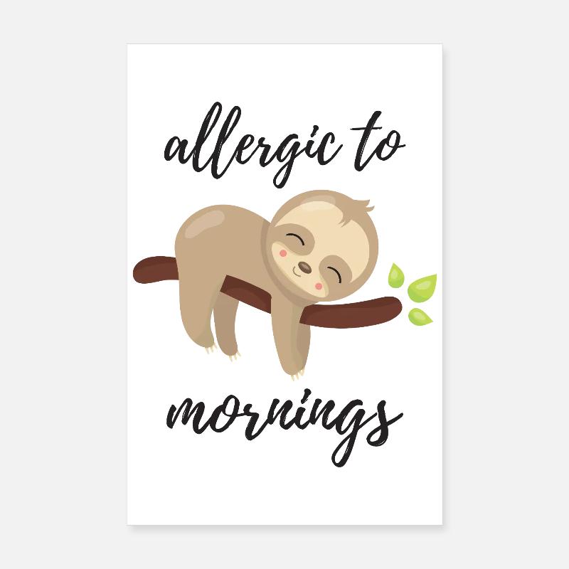 Allergic to Mornings Poster 8" x 12" (20x30 cm)
