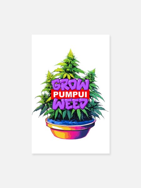 Grow Pumpui Weed - Poster 20x30 cm - Weiß - Vorne