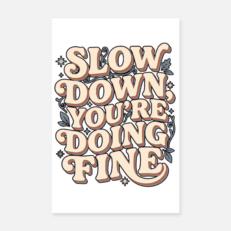Slow Down Chill Poster 8" x 12" (20x30 cm)