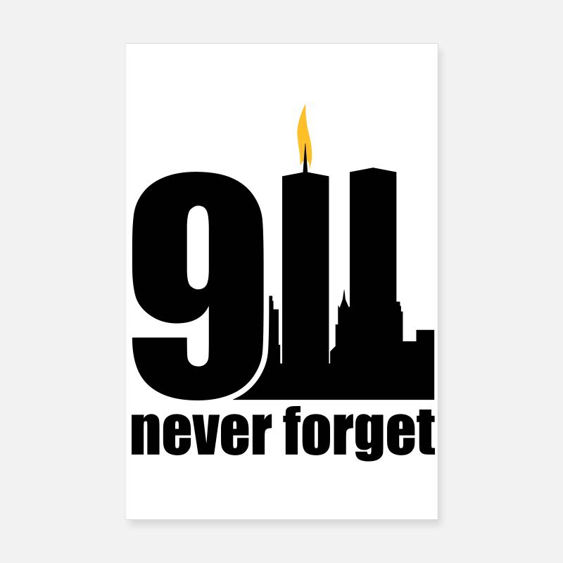 never forget 9/11 Poster 8" x 12" (20x30 cm)