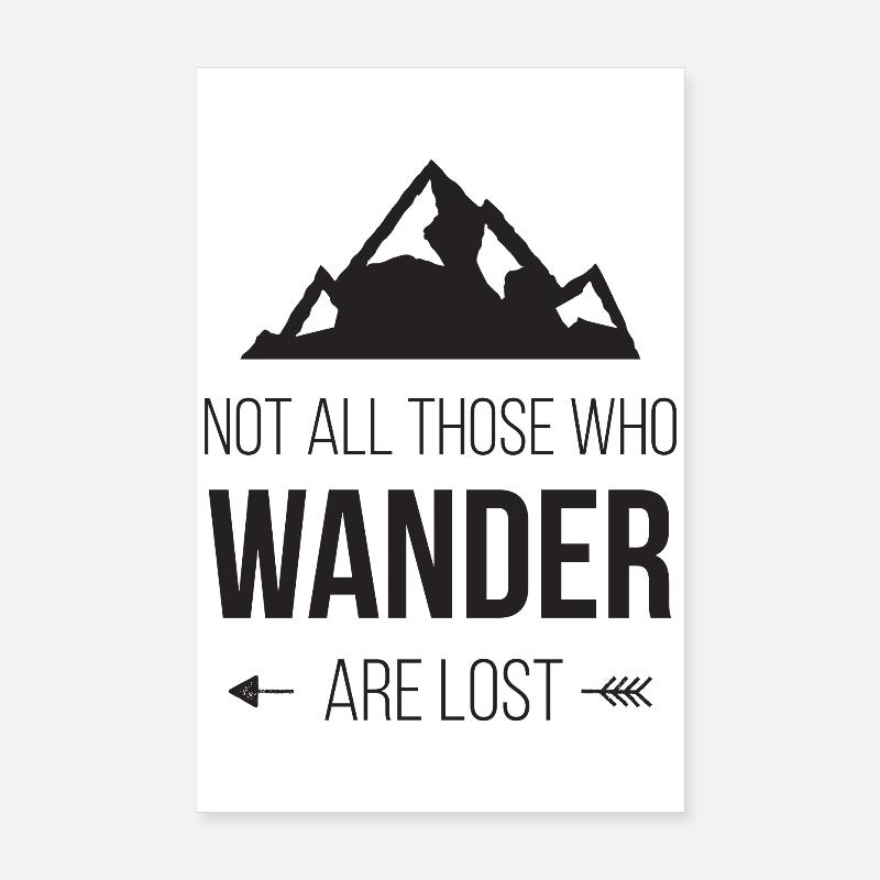 Not All Those Who Wander Are Lost Poster 20 x 30 cm