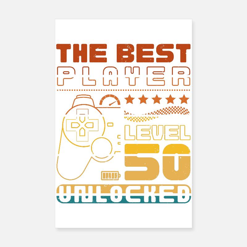 The Best Player - Level 50 unlocked Poster 20x30 cm
