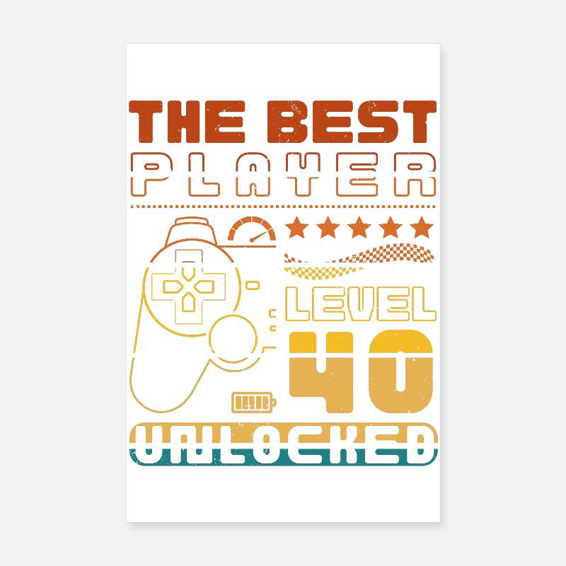 The Best Player - Level 40 unlocked - Poster 20x30 cm - Weiß