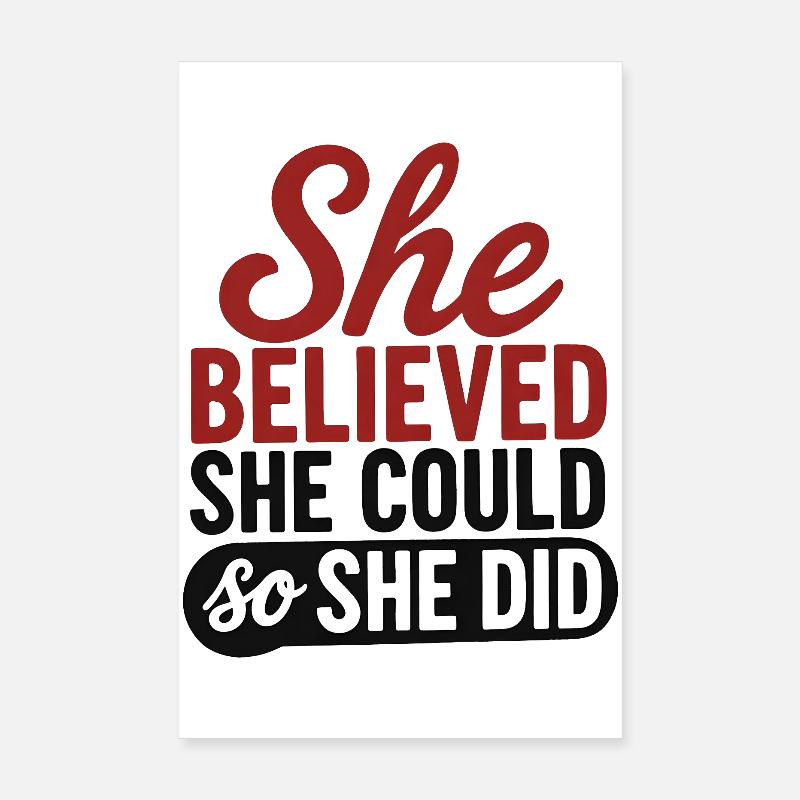 She Believed She Could So She Did Quote Poster 8" x 12" (20x30 cm)