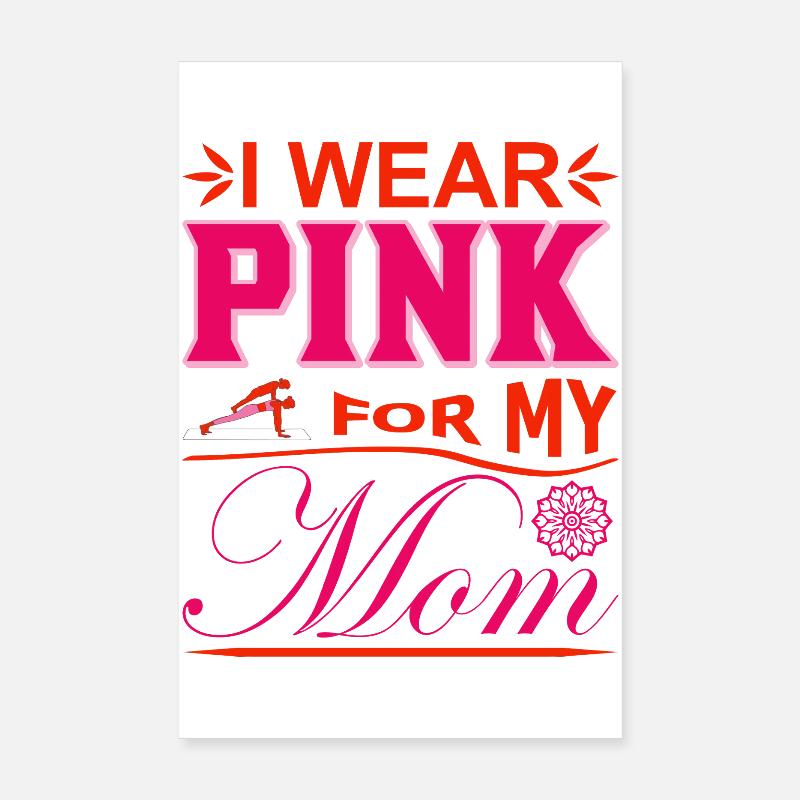 Ich trage Pink zur Brustkrebs-Unterstützung meiner Mutter Poster 20x30 cm