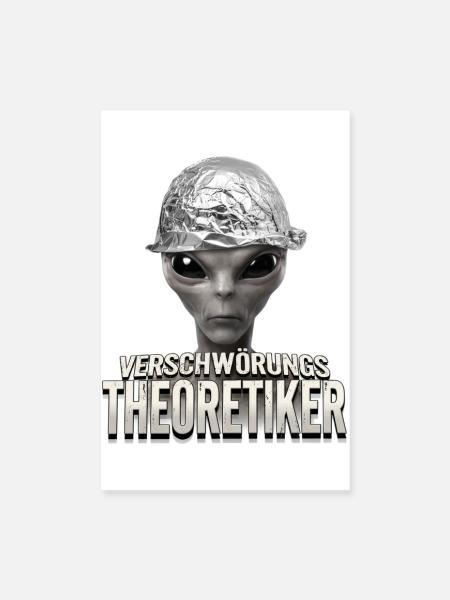 Verschwörungstheoretiker Alien - Poster 20x30 cm - Weiß - Vorne