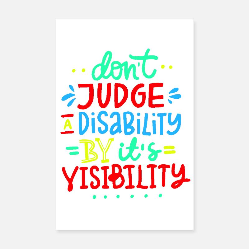 Ne jugez pas mon handicap * Poster 20 x 30 cm